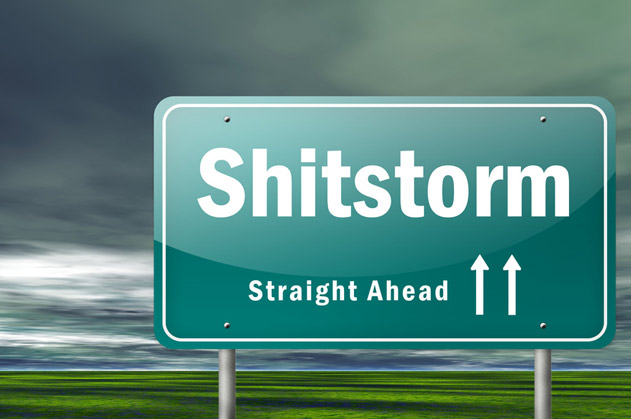 Shitstorm Straight Ahead